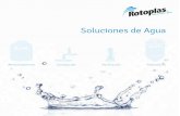 Soluciones de Agua - Distribuidores Rotoplas en México · un mejor caudal además de evitar cualquier tipo de fuga. ... • Permiten dosificación y vaciado total del producto. ...