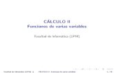 CÁLCULO II Funciones de varias variables - fiwiki.org · Funciones de varias variables Funci on vectorial de n variables De nici on Una funci on de m componentes y de n variables