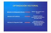 OPTIMIZACIÓN VECTORIAL - Departamento de …maria/optimizacion-vectorial.pdf · OPTIMIZACIÓN VECTORIAL Métodos de Búsqueda Directa Utilizan sólo valores de la función Métodos