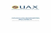 GRADO EN INGENIERÍA MECÁNICA. - uax.es ejercicio de la profesión de Ingeniero ... los procesos de datos o el mantenimiento. ... EN INGENIERÍA DE LA RAMA INDUSTRIAL DE ESPAÑA VALEO