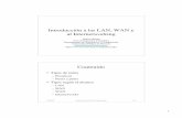 Introducción a las LAN, WAN y al Internetworking ·  · 2016-02-16... WAN y al Internetworking 1/21 Contenido •Tipos de redes –Broadcast ... WAN y al Internetworking 9/21 Comunicación