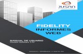 Fidelity ACD Agent - Guía de Usuario - jusan.esjusan.es/wp-content/uploads/2017/10/Fidelity-Informes-Web.pdf · MANUAL DE USUARIO Versión Software 1 ... 6- INFORMES DE CAMPAÑA