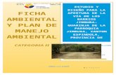 FICHA AMBIENTAL · Web viewNorma de calidad ambiental para el manejo y disposición final de desechos sólidos no peligrosos Reglamento de Seguridad y Salud de los trabajadores y