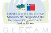 MODELO DE NEGOCIO (Modelo Canvas) - AMBIENTAL … · Santiago, Octubre 2015 Estudio para elaborar un Modelo de Negocios de Residuos Orgánicos de Ferias Libres