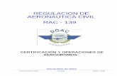 REGULACION DE AERONAUTICA CIVIL RAC - 139interairports.hn/.../08/Regulacion-de-Aeronautica-Civil-RAC-139.pdf · republica de honduras direccion general de aeronautica civil departamento