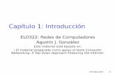 Capítulo 1: Introducción - profesores.elo.utfsm.clprofesores.elo.utfsm.cl/~agv/elo322/1s17/lectures/Intro_1.1..1.3.pdf · paquetes conmutados 1.7 Capas de protocolos, Modelo de