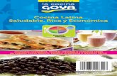 Cocina Latina Saludable, Rica y Económica · En este libro de cocina, usted encontrará decenas de recetas de todos los grupos dietéticos, así como información de cada receta,