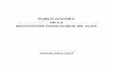 PUBLICACIONES DE LA ·  · 2017-12-20Institución Gran Duque de Alba Paseo Dos de Mayo, 8 ... El paisaje cerealista y pinariego de la tierra llana de Ávila. El interfluvio ... Estudio