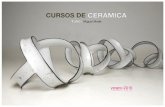 cursos ceramica 2016 - Inicio - Miguel MoletTarrega, León, Muel, Zaragoza e Inglaterra. DOCENCIA Su experiencia docente comienza en el año 1995 impartiendo clases de cerámica para