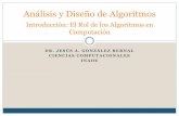 Introducción: El Rol de los Algoritmos en Computaciónjagonzalez/ADA/Introduccion.pdf · Algoritmos Elementales para Grafos 8. ... – Necesaria para calcular la solución al problema
