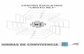 CENTRO EDUCATIVO “CRISTO REY” ·  · 2016-04-29Conductas que perturban la convivencia y tipos de corrección ... • Encuentros y experiencias que promueven la personalización