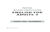 English for Adults 3 - Centro de E.P.A. Plus Ultracepaplusultra.larioja.edu.es/media/recursos/sec-distancia/ingles/... · New Burlington English for Adults 1 y 2. 8 uNiDADes Las ocho