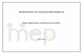 MINISTERIO DE EDUCACIÓN PÚBLICA ·  · 2015-04-06bachillerato 31% 0 35% 38% 41% 1.970,24 MEP Dirección de ... Pendiente de ajustar conforme a nuevo Plan Nacional de Desarrollo