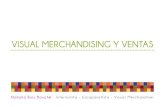 VISUAL MERCHANDISING Y VENTAS - @MB · ... tanto para el fabricante como para el distribuidor, ... Visual Merchandiser Gestión del Surtido EL SURTIDO puede ... Visual Merchandiser