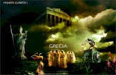 GRECIA - clistenes.files.wordpress.com · Aprendizajes Esperados Comprender la importancia de conocer la cultura clásica, reconociéndose como heredero de Grecia y Roma, en tanto