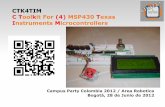 CTK4TIM C Toolkit For (4) MSP430 Texas Instruments ... · microcontrolador y que permiten adicionar una funcionalidad utilizando el hardware del chip. Los módulos agrupados son: