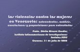 Las violencias contra las mujeres en Venezuela · En 1996 está el origen del Foro Permanente por la Equidad e ... Ley sobre la Violencia contra ... Ley Orgánica del Derecho de las