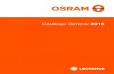 Catálogo General 20160201.nccdn.net/1_2/000/000/0b0/c12/OSRAM-General-201666.pdf · OSRAM / CATÁLOGO GENERAL 2016 / ÍNDICE ... hasta luminarias y sistemas completos de ... SYLVANIA