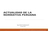 ACTUALIDAD DE LA NORMATIVA PERUANA - … · ACTUALIDAD DE LA NORMATIVA PERUANA PRIMER SIMPIOSIO INTERNACIONAL: Actualidad y futuro de la protección sísmica en el Perú Ing. Carlos