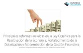 Ley Orgánica para la Reactivación de la Economía ...€¦ · Principales reformas incluidas en la Ley Orgánica para la ... de Aduanas del Ecuador ... que no perciban una pensión