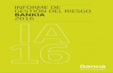 INFORME DE GESTIÓN DEL RIESGO BANKIA 2016informes.bankia.com/recursos/doc/memoriaanual2016/... · test de uso y los overrides, de la cartera crediticia, ... declaración de apetito
