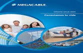 Conectamos tu vida - inversionistas.megacable.com.mxinversionistas.megacable.com.mx/reportesES_pdf/Anual2013.pdf · Glosario Nuestro glosario se encuentra disponible en la página: