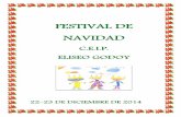 FESTIVAL DE NAVIDAD€¦ ·  · 2014-12-18FESTIVAL DE NAVIDAD C.E.I.P. ELISEO GODOY ... PROGRAMA DE PRIMARIA ... Comedor Escolar. Fecha: 23 – 12 - 2014 . Author ...