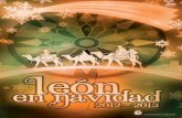 León en Navidad 2012€¦ ·  · 2016-04-11IX Festival de magia ‘León vive la magia’..... 20 Navidad en El Coto Escolar ... León en Navidad 2012 Del 4 de diciembre 2012 al