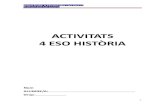 ACTIVITATS 4 ESO HISTÒRIA - XTECBlocsblocs.xtec.cat/histo4lacueva/files/2014/09/ACTIVITATS...Institut ÈGARA. 4t ESO HISTÒRIA curs 2016-17 Professor: José Luis Lacueva 3 ACTIVITATS