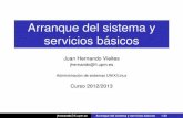 Arranque del sistema y servicios básicos - Laboratorio SS.OO. [Sistemas …laurel.datsi.fi.upm.es/_media/docencia/asignaturas/asi/... ·  · 2012-10-05Arranque de sistemas UNIX