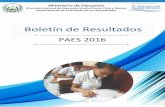 Boletín de Resultados PAES 2016 · hace una descripción de datos y resultados particulares de la aplicación e interpretación de los niveles de logro de puntajes.