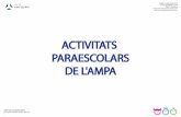 ACTIVITATS PARAESCOLARS DE L'AMPA · Com activitat paraescolar a educació primària i secundaria, l’AMPA contracta els serveis d’EDAMI (Escuela de Ajedrez Miguel Illescas: ).