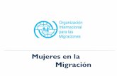 Mujeres en la Migración - inegi.org.mx · – Mujeres acompañantes o en reunificación familiar – Participación diferenciada en los mercados laborales – Énfasis en la migración