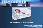 ROBO DE IDENTIDAD - felaban.net · antivirus, antiespía y parches de seguridad de su proveedor de software en su PC