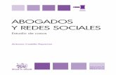 Abogados y redes sociales - icab.cat ebook...abogados españoles que necesita una estrategia adecuada para mejorar. Las redes sociales son la herramienta de comunicación personal,