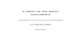 A TWIST OF THE WRIST VOLUMEN II ·  · 2012-02-26... KEITH CODE CODE BREAK . ... Pero TWIST OF THE WRIST Vol.II contiene más tecnología real de pilotaje que TWIST I y va a la ...
