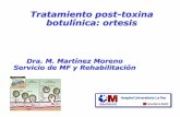 Tratamiento post-toxina botulínica: ortesis · termoplástico+ Terapia ocupacional ... Hay una evidencia emergente de que el “tuneado”de AFOs rígidos mejorando el alineamiento