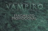 FRAGMENTO PROMOCIONAL - bibliotecaoscura.com · en Vampiro: La Mascarada – Edición 20º Aniversario a todo el material que puedas usar: ... Vampiro, y no estaríamos aquí sin