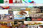 MÉXICO COLORIDO · ¿Cuál suceso coincidió con el fin de la Guerra de Independencia? ... Se trata del la lucha por la independencia contra España (1810-1821).