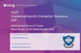 IADT Implementación Conector Genexus SAP - asug.org.arasug.org.ar/wp-content/uploads/2016/10/iadt-Toolnology-1.pdf · IADT Implementación Conector Genexus SAP ASUG Annual Forum