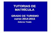 TUTORIAS DE MATRÍCULA - fturisme.uib.catfturisme.uib.cat/digitalAssets/285/285177_tutories1415_menorca.pdftoda la vida laboral de los profesionales del turismo ... Estudios de 4 a