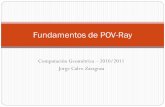 Fundamentos de POV-Ray - DCCIA. Departamento de ...³n POV-Ray, Persistence of Vision Raytracer Software para el desarrollo de escenas foto-realistas Licencia POV-Ray Multiplataforma