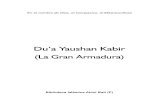 Du’a Yaushan Kabir - biab.org · Yaushan Kabir - 3 - Introducción Esta súplica se se encuentra en el “Mafatih ul Yinan”. Según rela-ta el Imam Zain Al ‘Abidin (P), es una