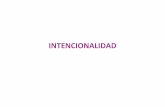 INTENCIONALIDAD - FiloSevilla2012 · Intencionalidad vs. intensionalidad ... – ¿qué es, según Dennett, ... Searle • Grupo de personas en un parque. Comienza a