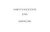 Hechizos de Amor - Libro Esotericolibroesoterico.com/biblioteca/Magia/- - - Hechizos-de... ·  · 2015-07-21Tizana para olvidar un amor Necesitas: 5 hojas de menta ... *7 hojitas
