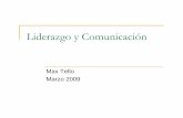 Liderazgo y Comunicación - maxtello.commaxtello.com/lidercom.pdfProceso de influir en otros y apoyarlos para que ... Chiavenato, Idalberto ... como función contribuir a la eficiencia