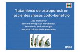 Tratamiento de osteoporosis en pacientes añosos costo …idim.com.ar/blog/wp-content/uploads/2015/10/2015... ·  · 2015-10-05que incrementa el riesgo de fracturas • ES UN SINDROME