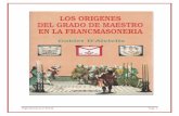 Digitalizado por Rolod Page 1 - Los Portales del Guajiroeruizf.com/masonico/doc/los_origenes_del_grado_de...pesar de las numerosas reediciones de obras relativas a la francmasonería,