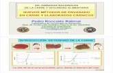 Pedro Roncalés Rabinal - jornadasavesa.com AVESA envasado Ronc… · Requisitos de los envases específicos para la venta directa de carne Facilitar la VISIÓN del alimento Asegurar