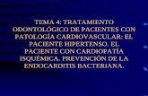 TRATAMIENTO ODONTOLÓGICO DE PACIENTES …€¦ ·  · 2015-03-16PROTOCOLO DE TRATAMIENTO ... – Insuficiencia cardiaca descompensada. • Factores intermedios: Actuación muy cuidadosa,
